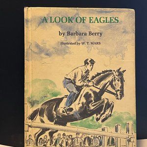 A Look of Eagles By Barbara Berry Bobbs-Merrill Company 1973